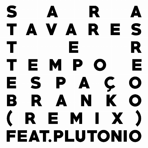 Ter Peito e Espaco (Branko Remix feat Plutonio)