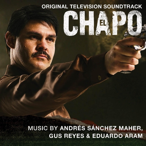 El Chapo (Original Television Soundtrack)