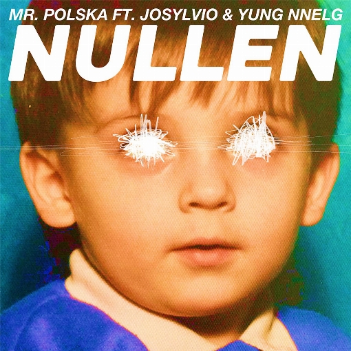 Nullen feat. Josylvio/Yung Nnelg