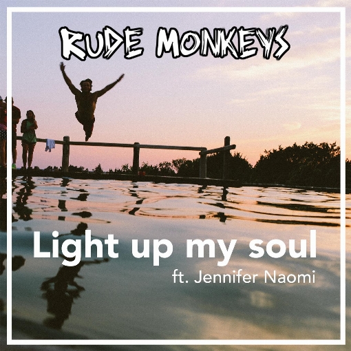 Light up My Soul feat. Jennifer Naomi
