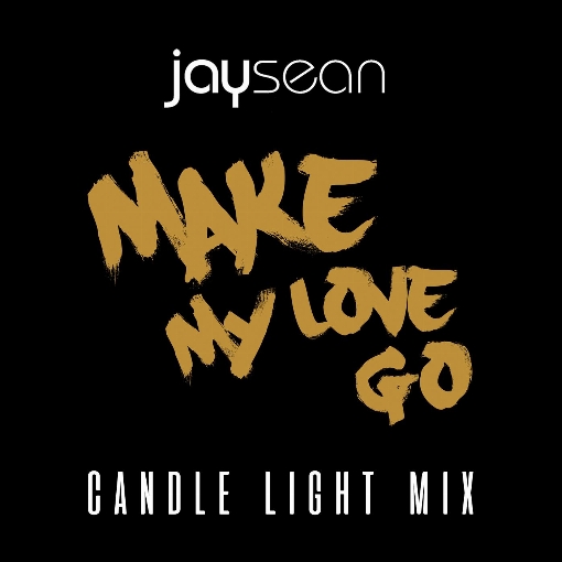 Make My Love Go (Candle Light Remix)