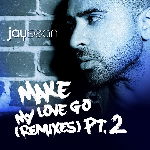 Make My Love Go (Desi Remix) feat. ショーン・ポール