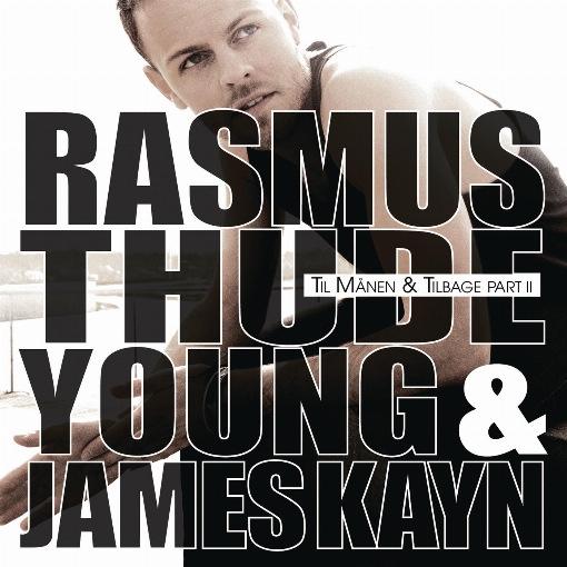 Til Manen & Tilbage Part 2 (Rasmus Thude & Young)