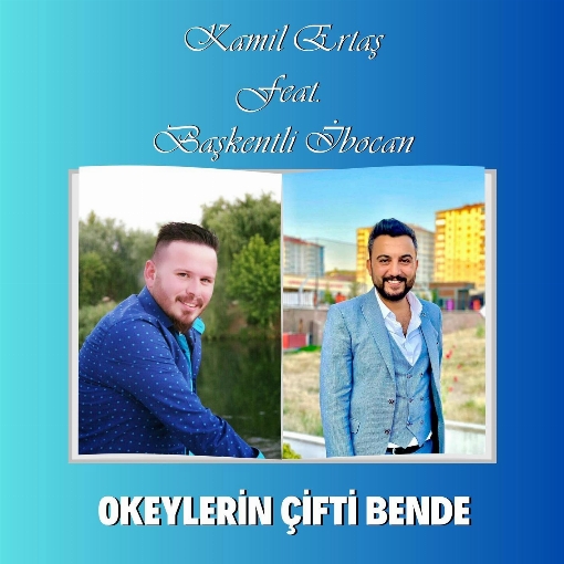 Okeylerin Cifti Bende feat. Baskentli Ibocan