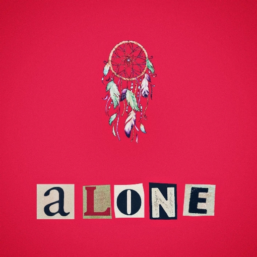 A.L.O.N.E.