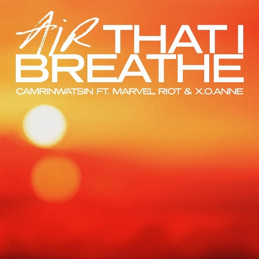 Air That I Breathe feat. x.o.anne
