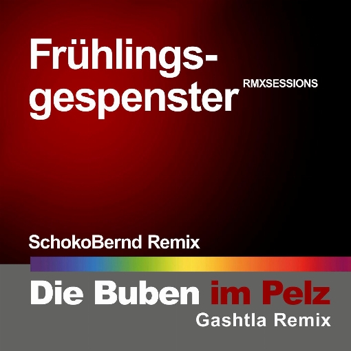 Fruhlingsgespenster (SchokoBernd Remix)