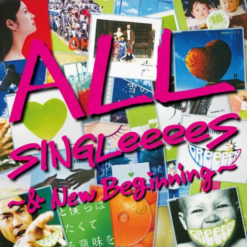 ALL SINGLeeeeS ～& New Beginning～