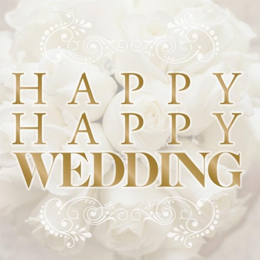 Happy Happy Wedding ～シーン使いできる幸せSONG～