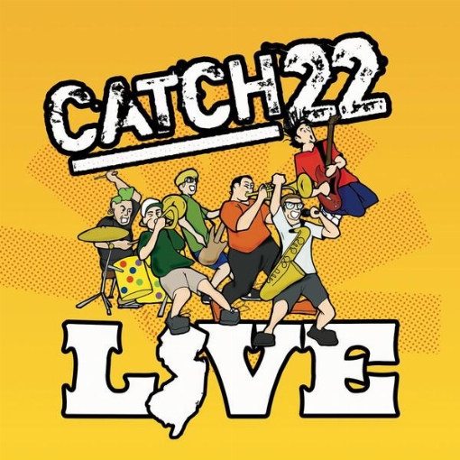 Catch 22 Live(At The Downtown, Farmingdale, NY / August 30, 2004)
