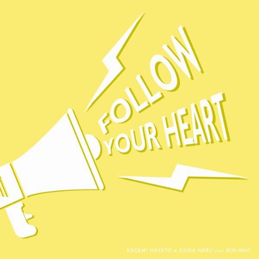 Follow Your Heart